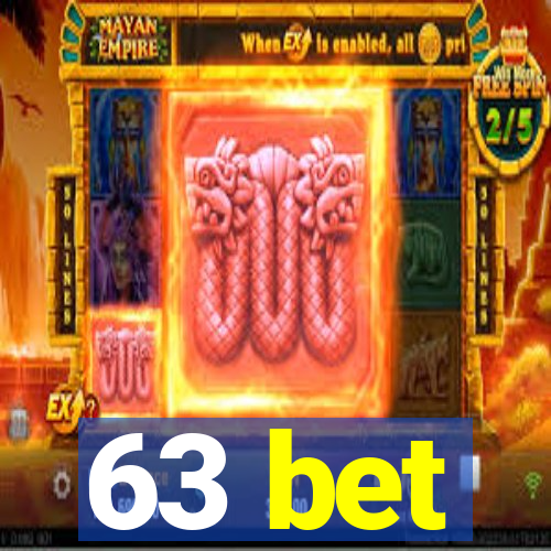 63 bet